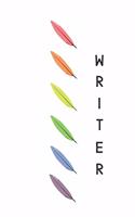 W R I T E R: A Lined Notebook for Authors