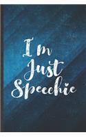 I'm Just Speechie
