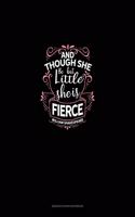 And Though She Be But Little She Is Fierce: Genkouyoushi Notebook(1 Genkouyoushi Notebook)