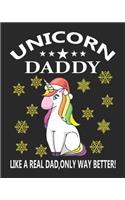 Unicorn daddy like a real dad, only way better!: Weekly and Monthly Teacher Planner - Academic Year Lesson Plan and Record Book with Awesome Cover