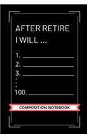 After retire I will ...