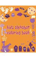 Kids Alphabet Coloring Book: Kids Alphabet Coloring Book, Alphabet Coloring Book. Total Pages 180 - Coloring pages 100 - Size 8.5" x 11" In Cover.