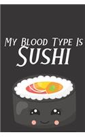 My Blood Type Is Sushi