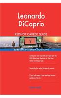 Leonardo DiCaprio RED-HOT Career Guide; 2580 REAL Interview Questions