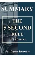 Summary 5 Second Rule: Mel Robbins - Transform Your Life, Work, and Confidence with Everyday Courage