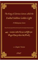 King of Glorious Sutras called the Exalted Sublime Golden Light