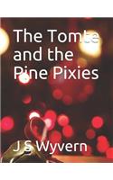 The Tomte and the Pine Pixies