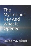 The Mysterious Key and What It Opened