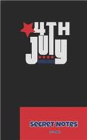 4th July - Secret Notes