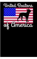 United Bostons of America: Patriotic Boston Terrier Gift 6x9 - Blank Lined Journal Notebook for Boston Terrier Lovers. Gift under 10 for Dog Lovers - (Composition Book, 100 Pa