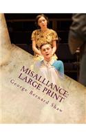 Misalliance: Large Print