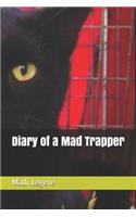 Diary of a Mad Trapper