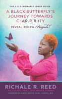A Black Butterfly's Journey Towards CLAR.R.R.ITY