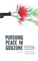 Pursuing Peace in Godzone