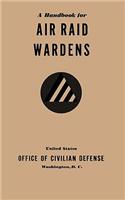 A Handbook for Air Raid Wardens (1941)