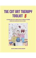 The CBT Art Therapy Toolkit 5