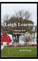 Leigh Learns - Lessons For The Future