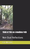 Think of This as a Headless Path