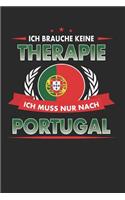 Ich Brauche Keine Therapie Ich Muss Nur Nach Portugal: Punktiertes Notizbuch Mit 120 Seiten Für Alle Notizen, Termine, Skizzen, Einträge, Erlebnisse Und Bekanntschaften Zum Selberschreiben Und Gestalten