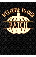 Welcome to Our Patch
