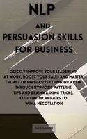 NLP and Persuasion Skills for Business