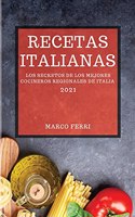 Recetas Italianas 2021 (Italian Cookbook 2021 Spanish Edition)