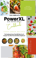 The Complete Power XL Air Fryer Grill Cookbook