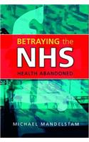 Betraying the Nhs