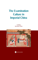 Examination Culture in Imperial China