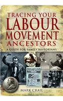 Tracing Your Labour Movement Ancestors