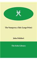 The Vampyre; A Tale