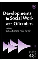 Developments in Social Work with Offenders