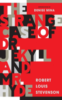 Strange Case of Dr Jekyll and MR Hyde