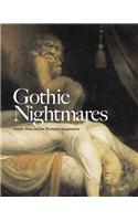 Gothic Nightmares: Fuseli, Blake and the Romantic Imagination