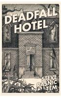 Deadfall Hotel