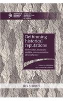 Dethroning historical reputations