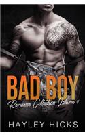 Bad Boy Romance Collection Volume 4