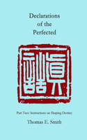 Declarations of the Perfected