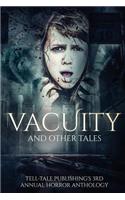 Vacuity and Other Tales