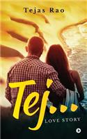 Tej...Love Story