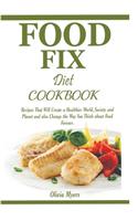 Food Fix Diet Cookbook
