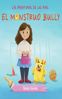 Monstruo Bully (Las Aventuras de Los Ayos)