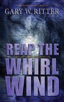 Reap the Whirlwind