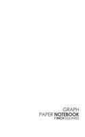 Graph Paper Notebook: (Graph Paper Notebook: 1 Inch Squares)