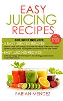 Easy Juicing Recipes Bundle