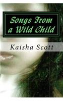 Songs from a Wild Child: Poetry for Casual Readers