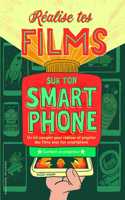 Realise tes films sur ton smartphone