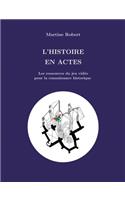 L'histoire en actes
