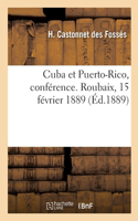 Cuba et Puerto-Rico, conférence. Roubaix, 15 février 1889