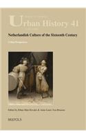 Netherlandish Culture of the Sixteenth Century